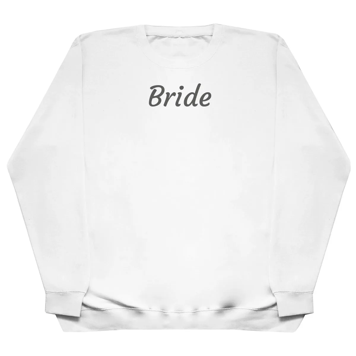 Bride - Huge Oversized Comfy Original Sweater