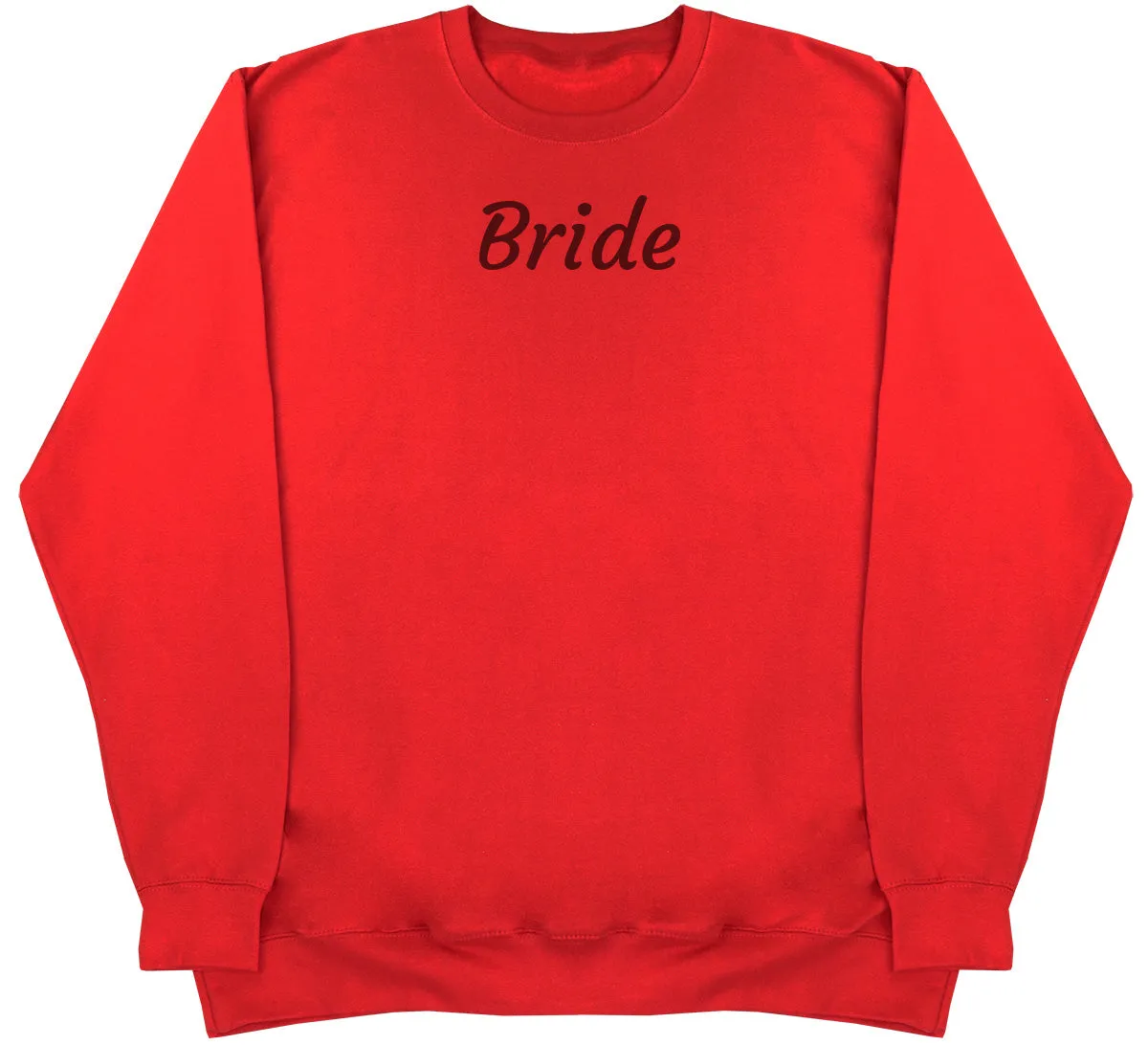Bride - Huge Oversized Comfy Original Sweater